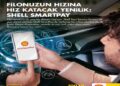  Shell’den Filo Çözümlerinde Dijital Dönüşüm:  Shell SmartPay 