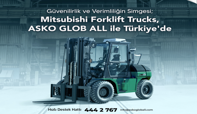 Mitsubishi Forklift, ASKO Glob All Güvencesi İle Türkiye’de 