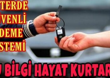 İkinci El Araç Alım-Satımında Yeni Dönem! Güvenli Ödeme Sistemi ile Dolandırıcılığa Son!